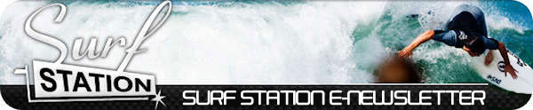 Surf Station Newsletter